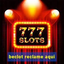 beclot reclame aqui